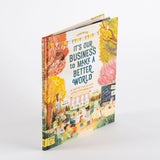 It's Our Business to Make a Better World