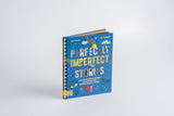 Perfectly Imperfect Stories