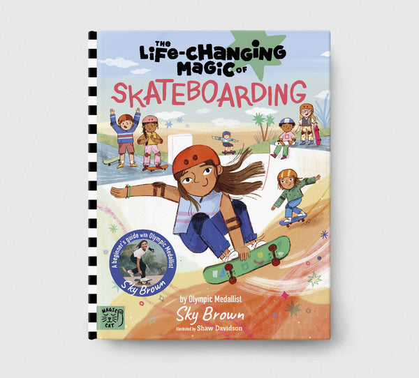 Pre-order: The Life-Changing Magic of Skateboarding