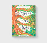 Leave the Trees, Please paperback edition