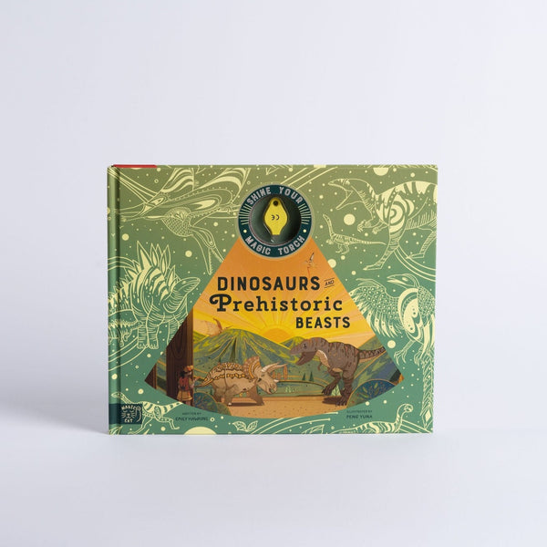Shine Your Magic Torch: Dinosaurs and Prehistoric Beasts