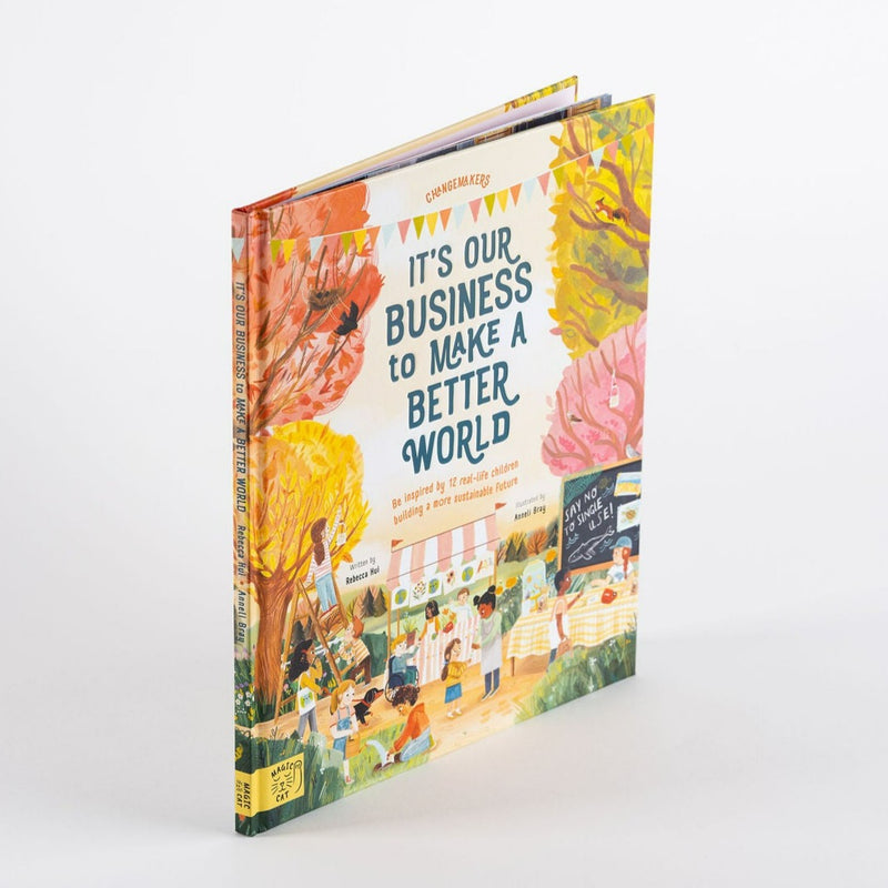 It's Our Business to Make a Better World