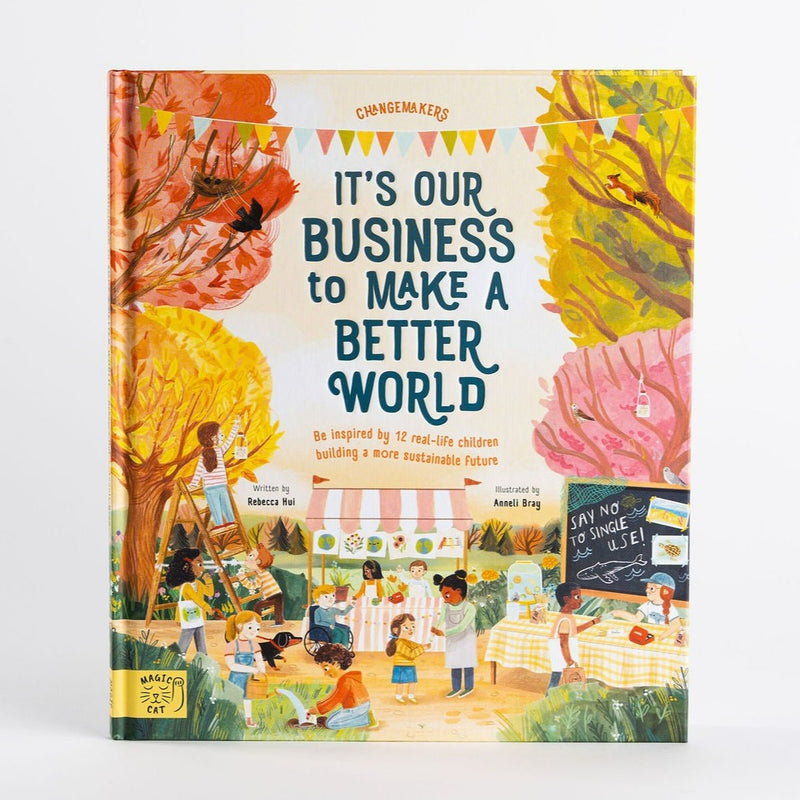 It's Our Business to Make a Better World