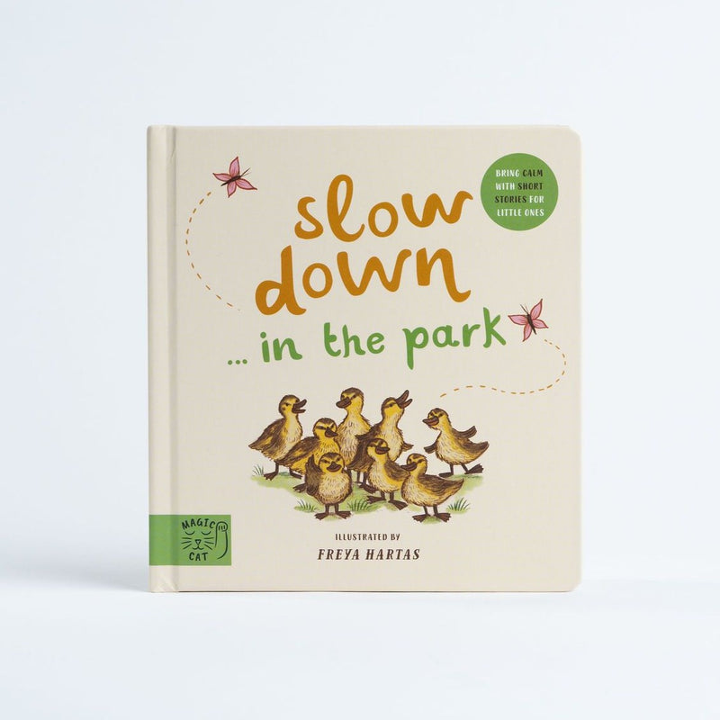 Slow Down... In the Park