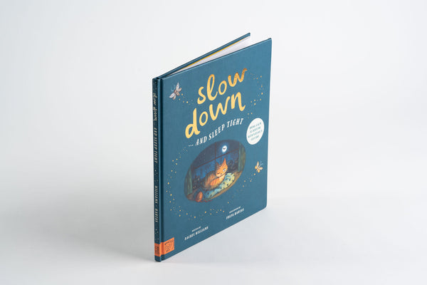 Slow Down and Sleep Tight