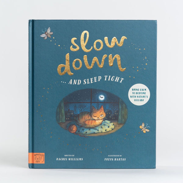 Slow Down and Sleep Tight