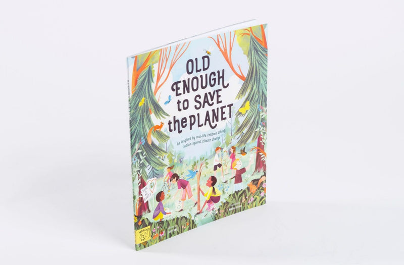 Old Enough to Save the Planet